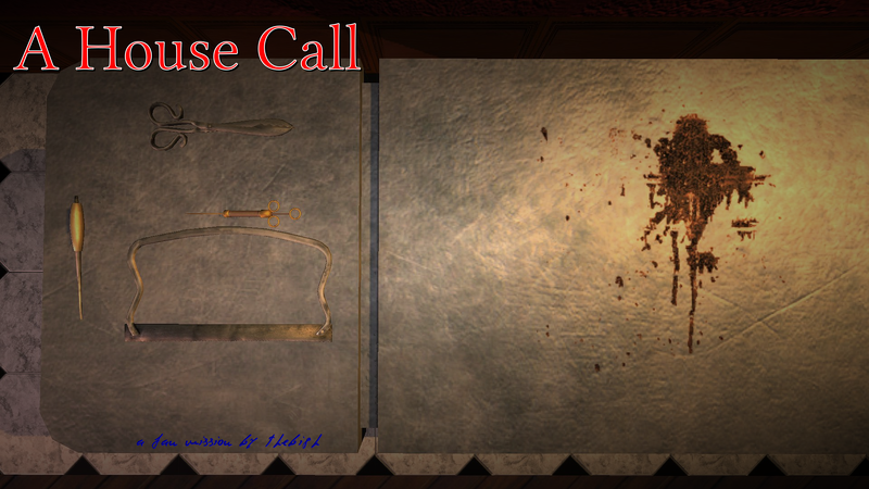 File:A House Call (FM) title card promo.png - The DarkMod Wiki